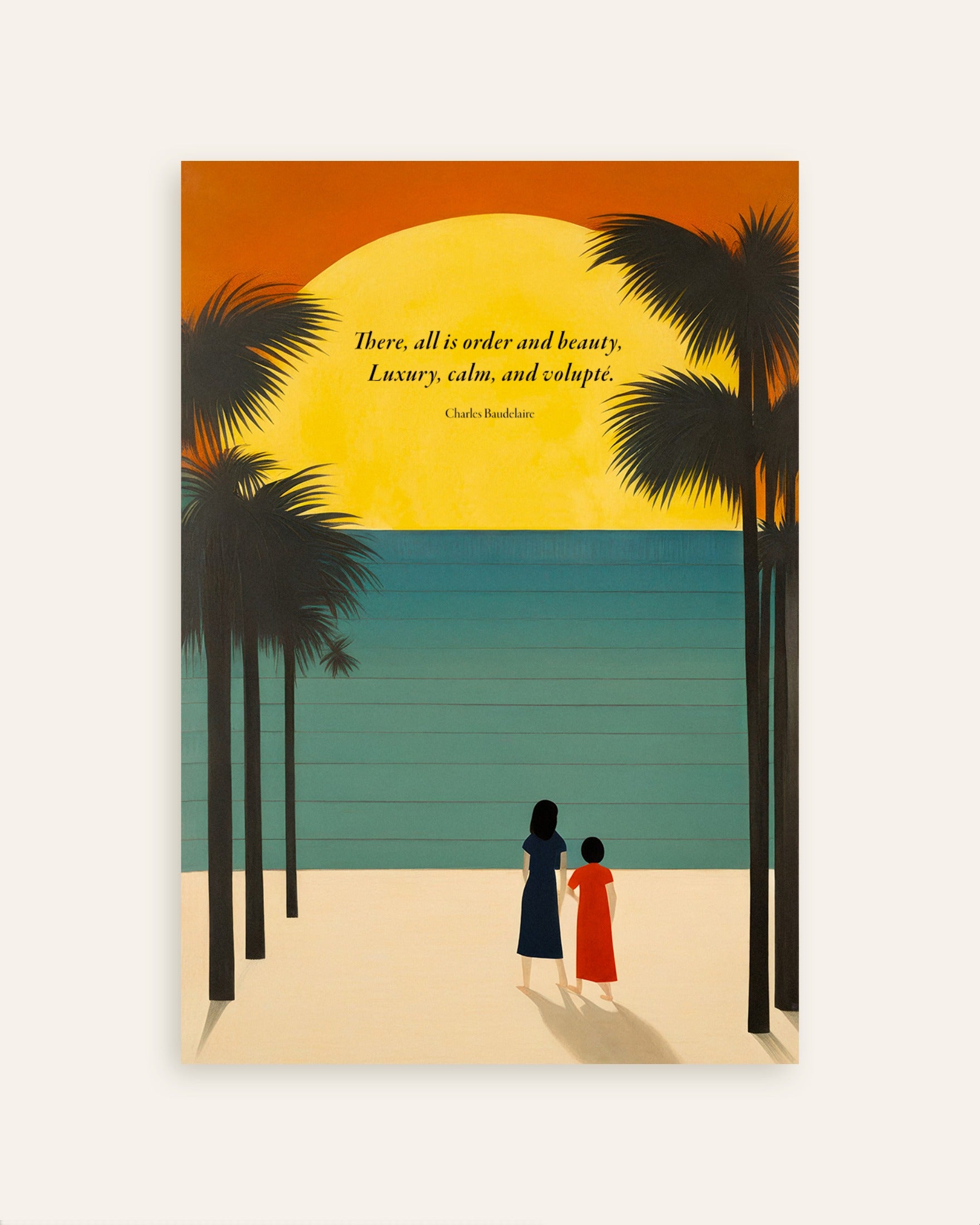 Poster of There, all is order and beauty, luxury, calm, and volupté - Baudelaire - Poster, thumbnail